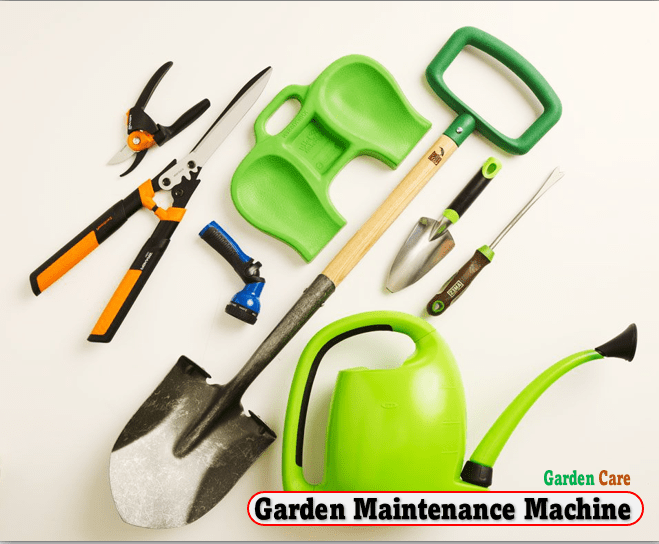 Garden Maintenance Machine